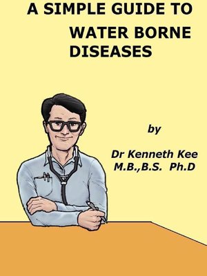 cover image of A Simple Guide to Water Borne Diseases